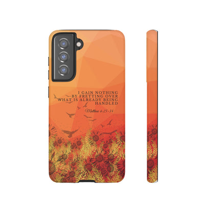 'I Gain Nothing by Fretting' Pixel & Samsung Cases