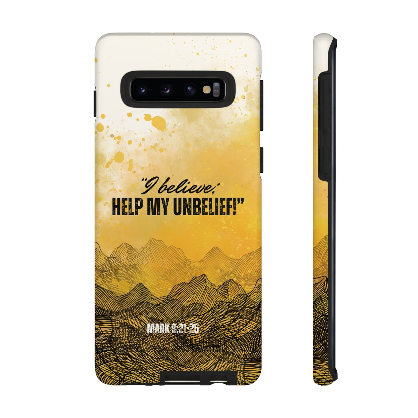 "I Believe, Help my Unbelief!" Pixel & Samsung Cases