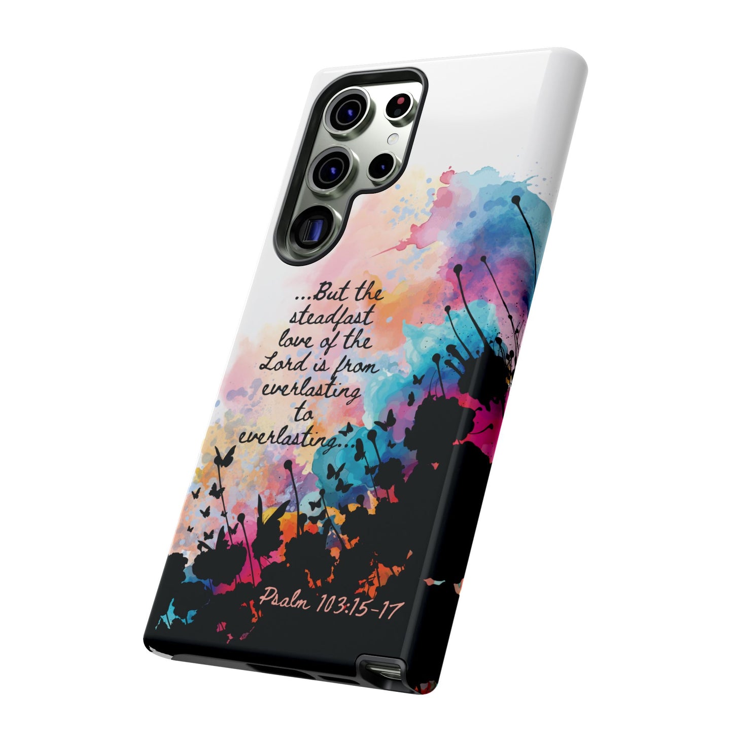 "Everlasting to Everlasting" Psalm 103:15–17, Galaxy & Pixel Cases