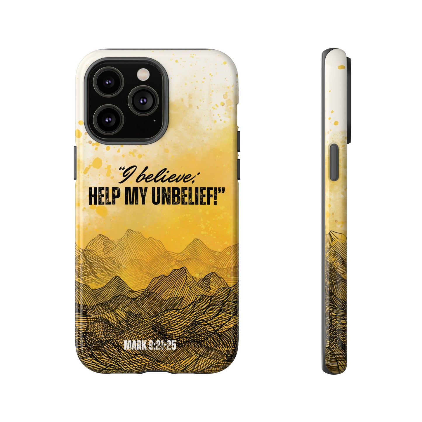 "I Believe, Help my Unbelief!" iPhone Cases