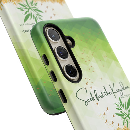 'Seek first the Kingdom' Pixel & Samsung Cases