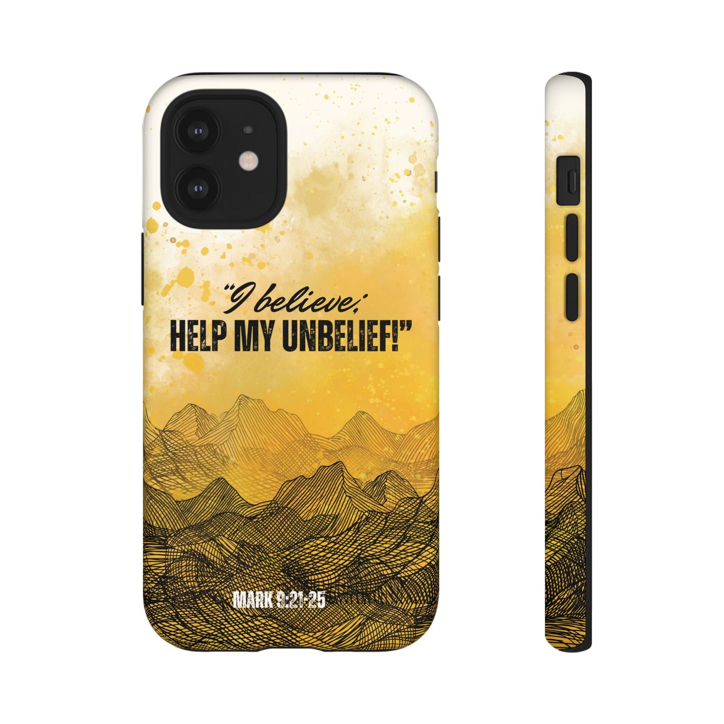 "I Believe, Help my Unbelief!" iPhone Cases