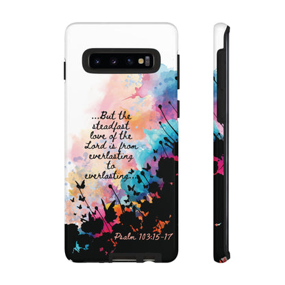 "Everlasting to Everlasting" Psalm 103:15–17, Galaxy & Pixel Cases