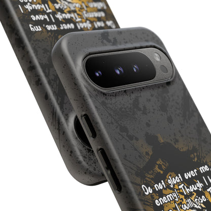 "Don't Gloat Over Me" Micah 7:8, Galaxy & Pixel Cases