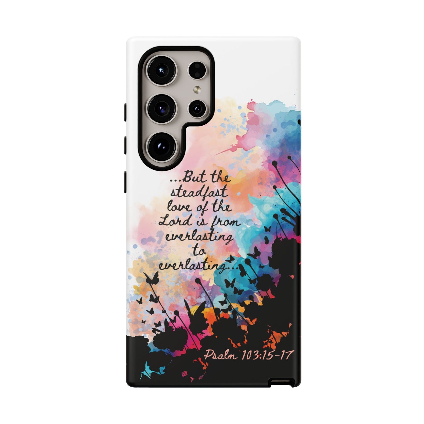 "Everlasting to Everlasting" Psalm 103:15–17, Galaxy & Pixel Cases