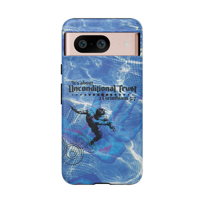 Unconditional Trust Galaxy & Pixel Cases