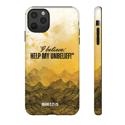 "I Believe, Help my Unbelief!" iPhone Cases