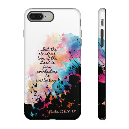 "Everlasting to Everlasting" Psalm 103:15–17, iPhone case