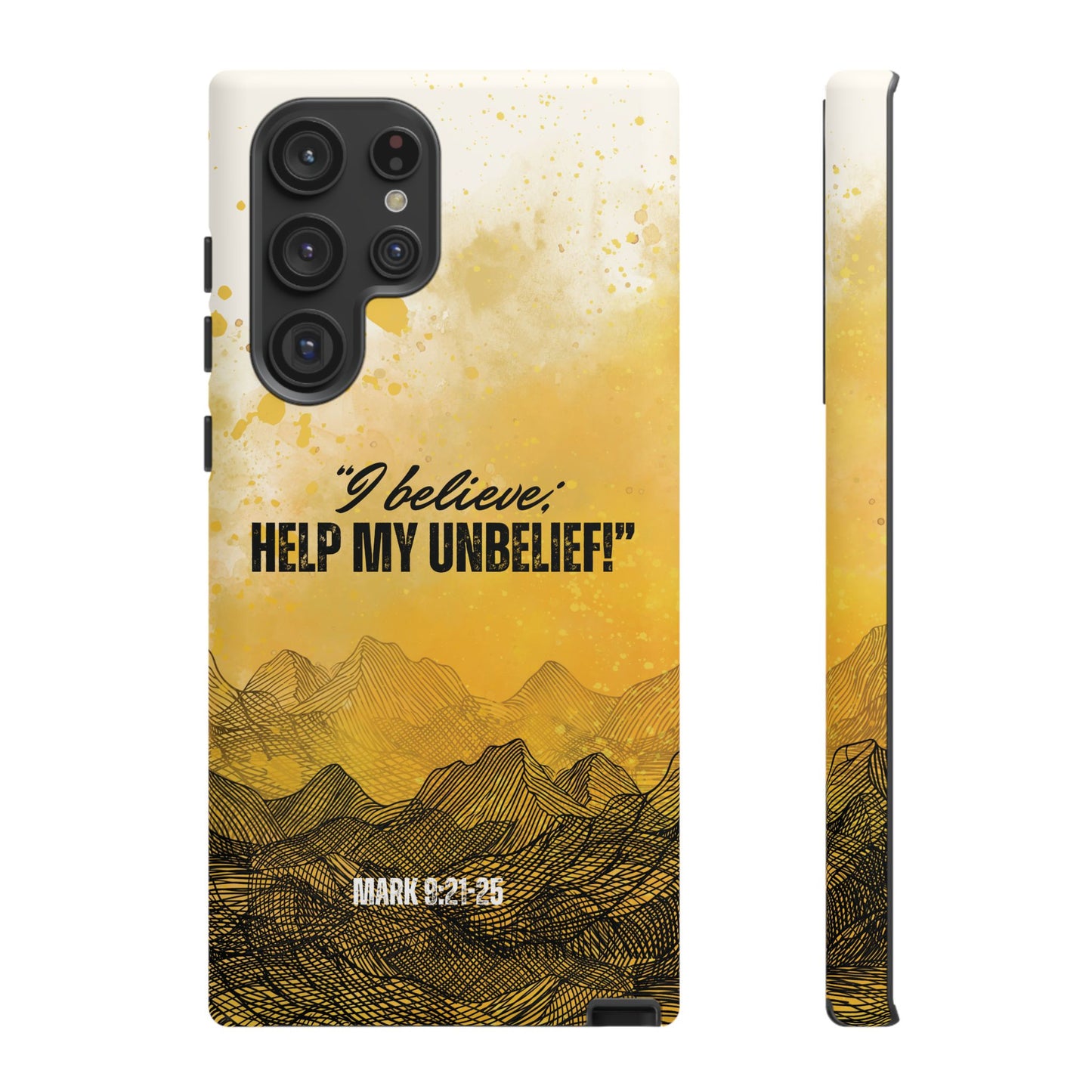 "I Believe, Help my Unbelief!" Pixel & Samsung Cases