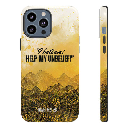 "I Believe, Help my Unbelief!" iPhone Cases