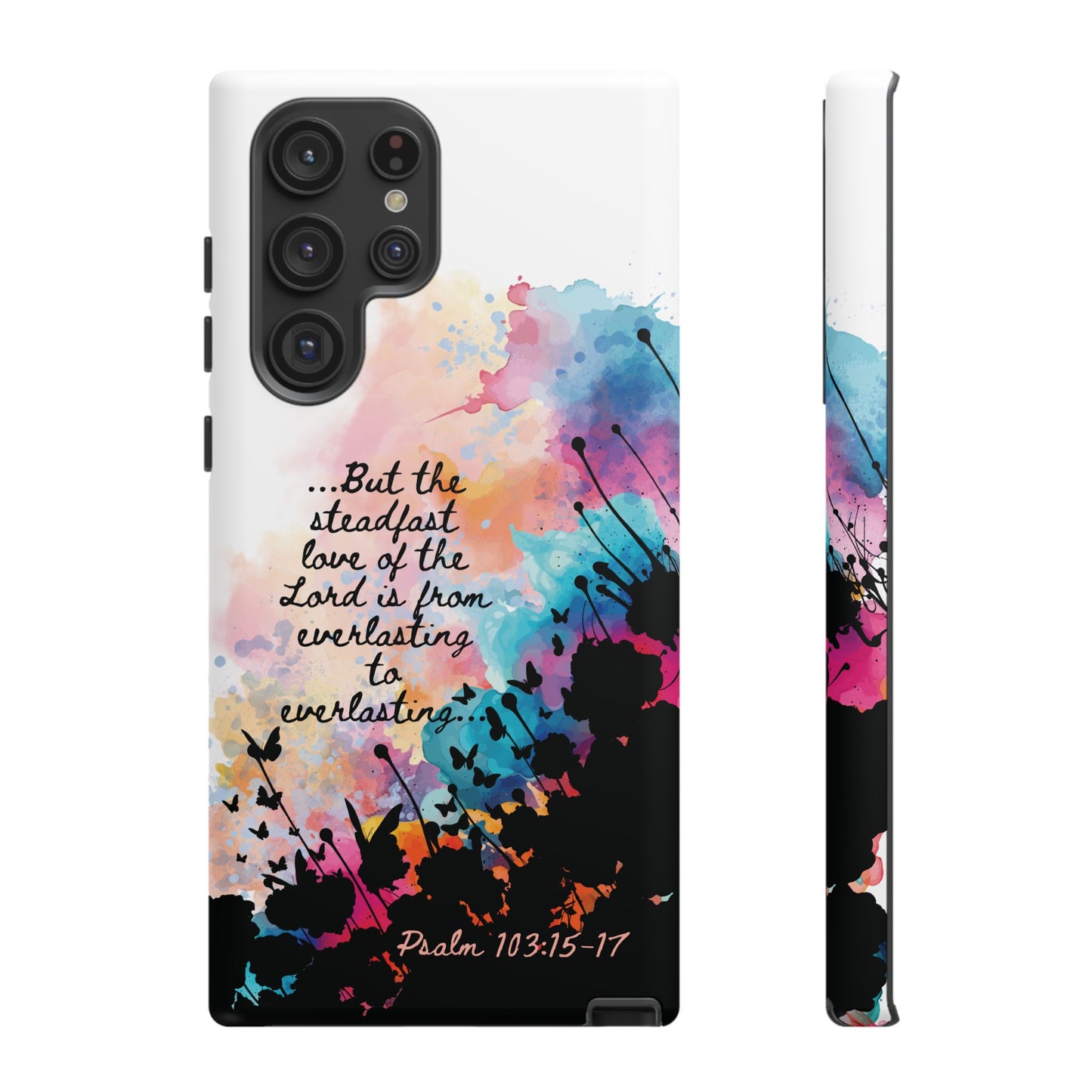 "Everlasting to Everlasting" Psalm 103:15–17, Galaxy & Pixel Cases