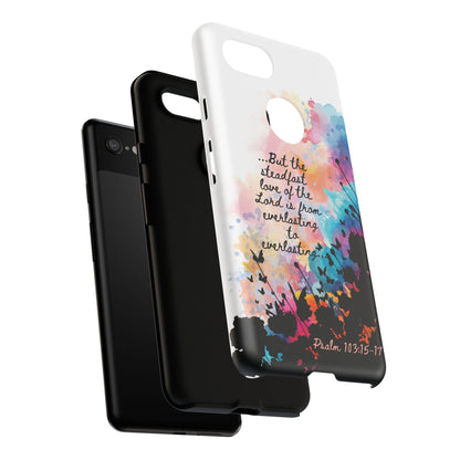 "Everlasting to Everlasting" Psalm 103:15–17, Galaxy & Pixel Cases