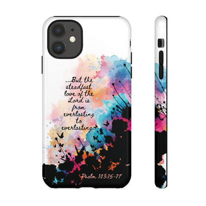 "Everlasting to Everlasting" Psalm 103:15–17, iPhone case