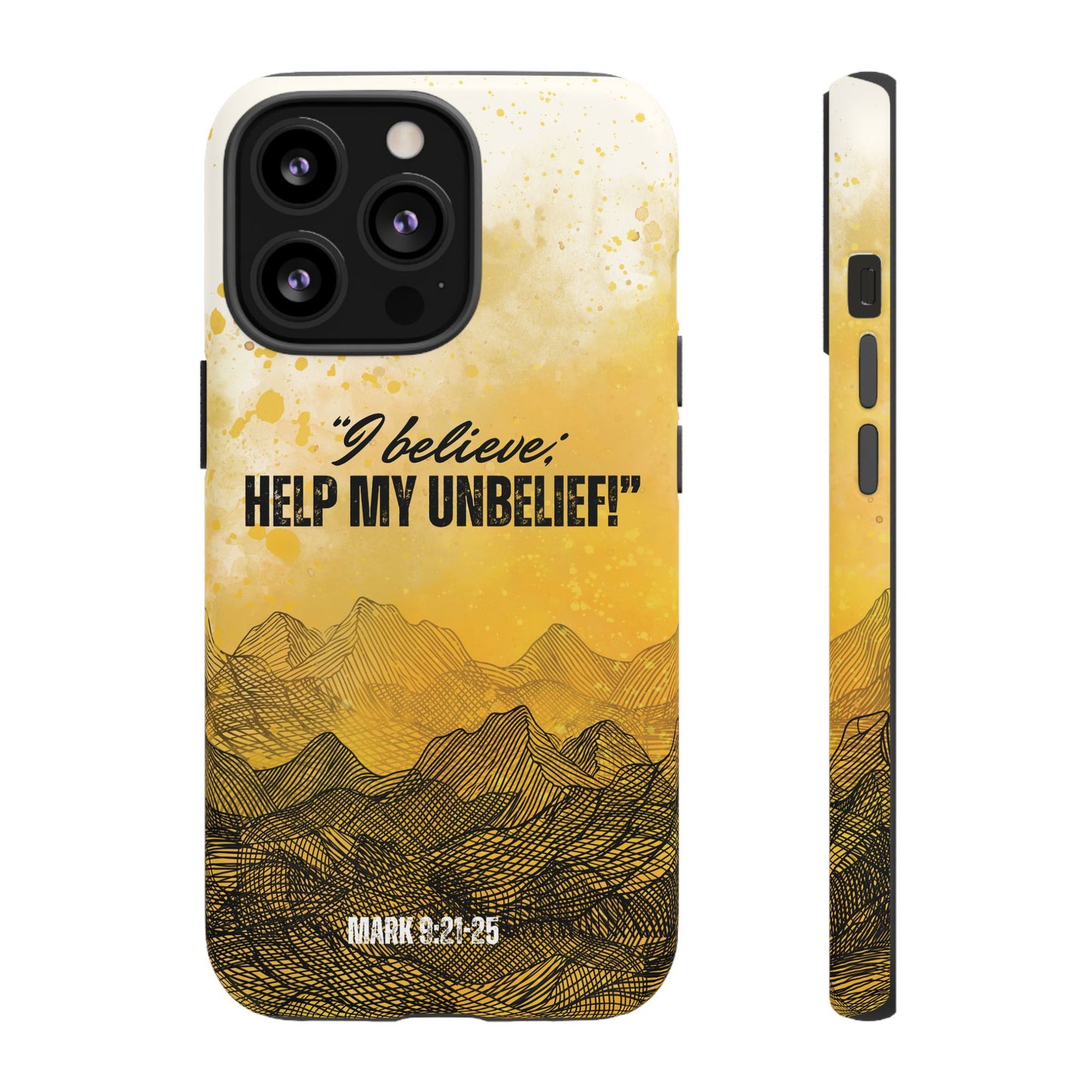 "I Believe, Help my Unbelief!" iPhone Cases