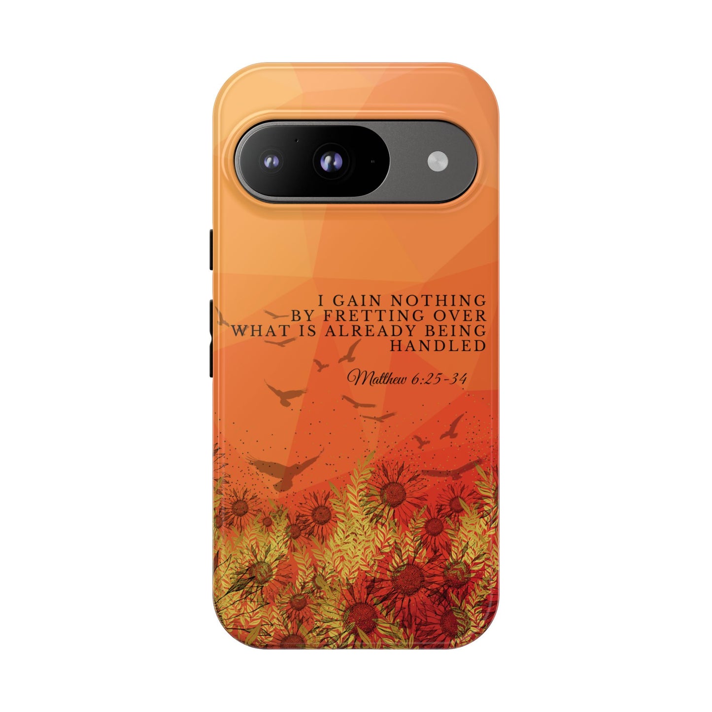 'I Gain Nothing by Fretting' Pixel & Samsung Cases