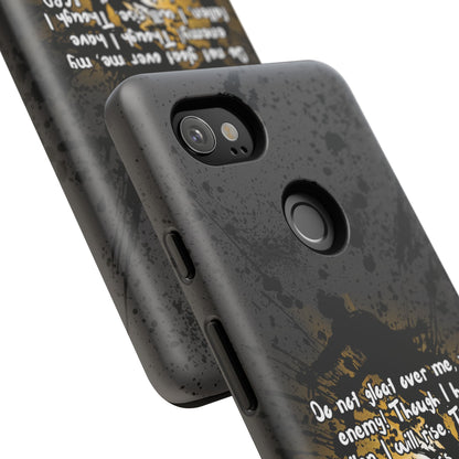 "Don't Gloat Over Me" Micah 7:8, Galaxy & Pixel Cases