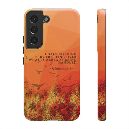 'I Gain Nothing by Fretting' Pixel & Samsung Cases