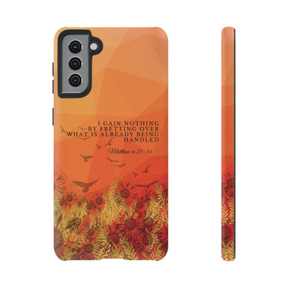 'I Gain Nothing by Fretting' Pixel & Samsung Cases