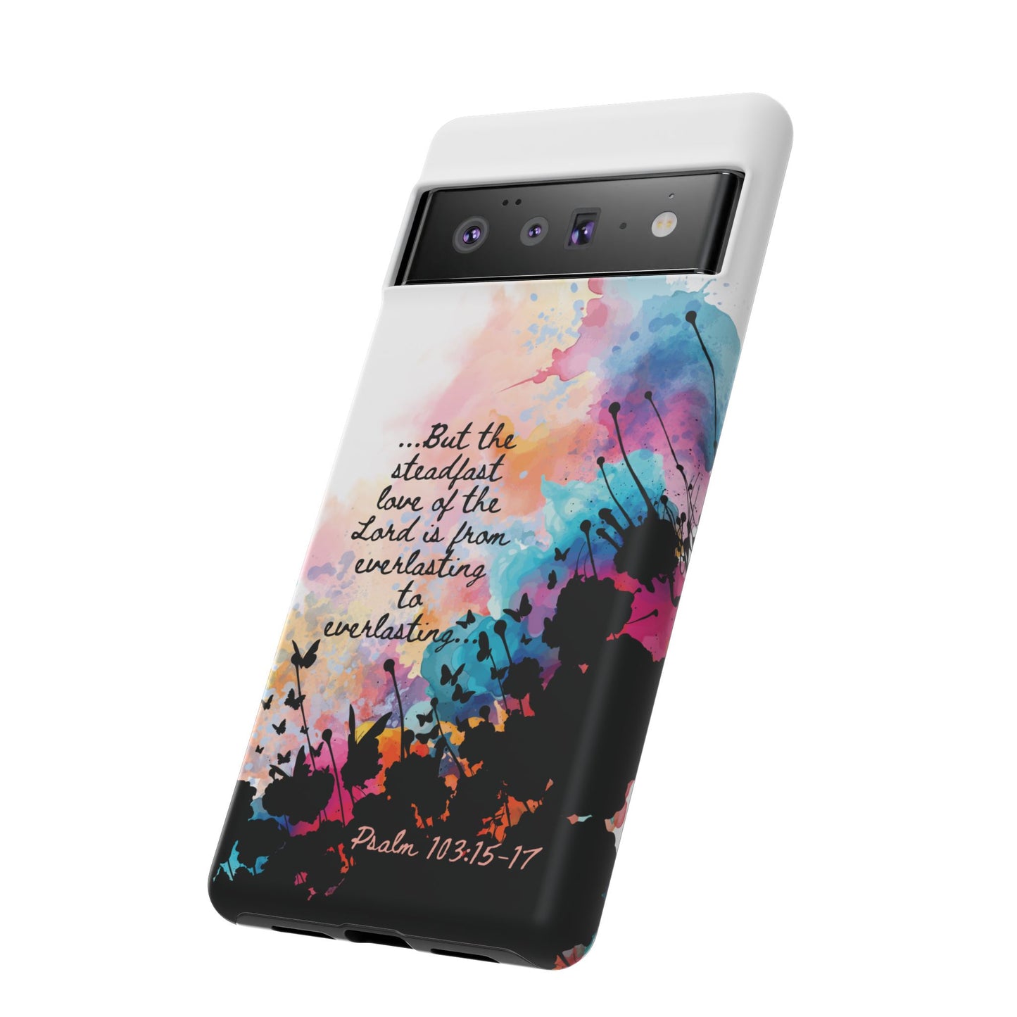 "Everlasting to Everlasting" Psalm 103:15–17, Galaxy & Pixel Cases