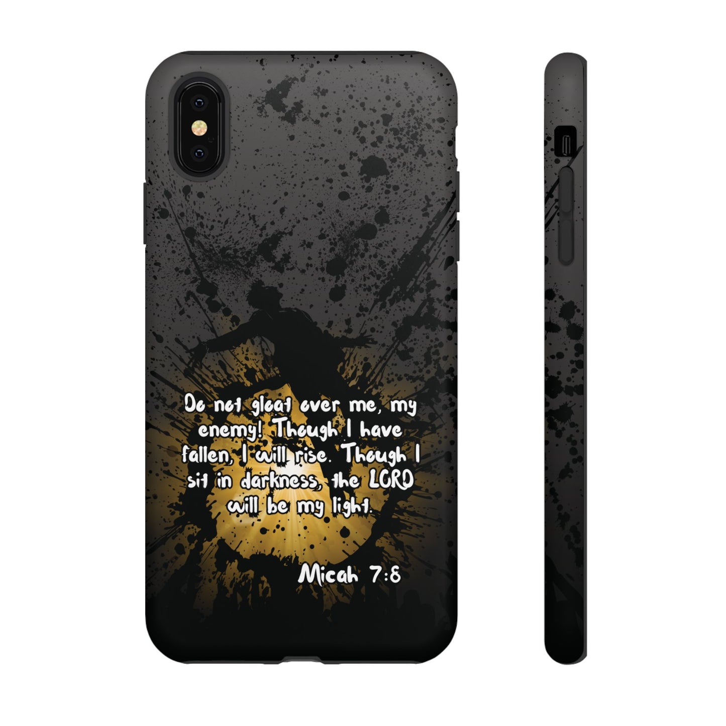 "Don't Gloat Over Me" Micah 7:8, iPhone Cases