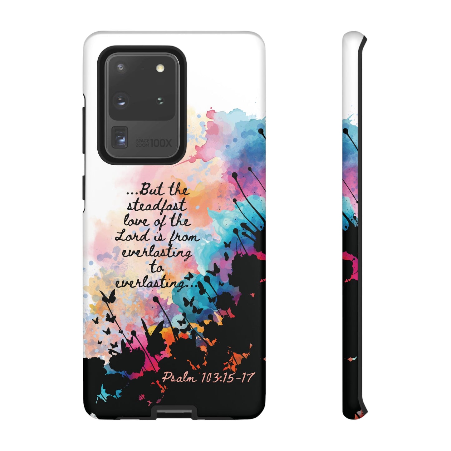 "Everlasting to Everlasting" Psalm 103:15–17, Galaxy & Pixel Cases