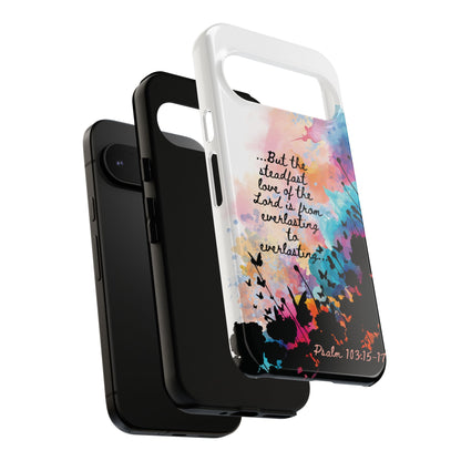 "Everlasting to Everlasting" Psalm 103:15–17, Galaxy & Pixel Cases