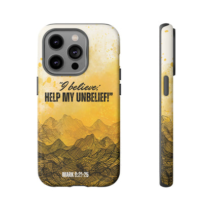 "I Believe, Help my Unbelief!" iPhone Cases