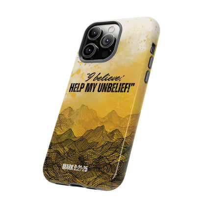 "I Believe, Help my Unbelief!" iPhone Cases