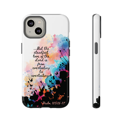 "Everlasting to Everlasting" Psalm 103:15–17, iPhone case
