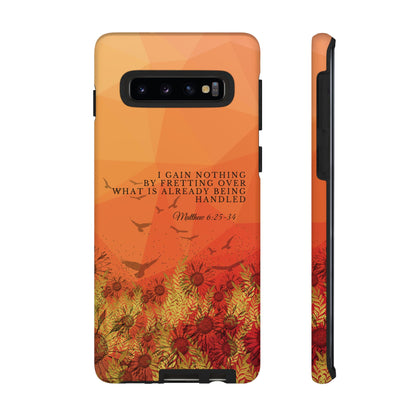 'I Gain Nothing by Fretting' Pixel & Samsung Cases