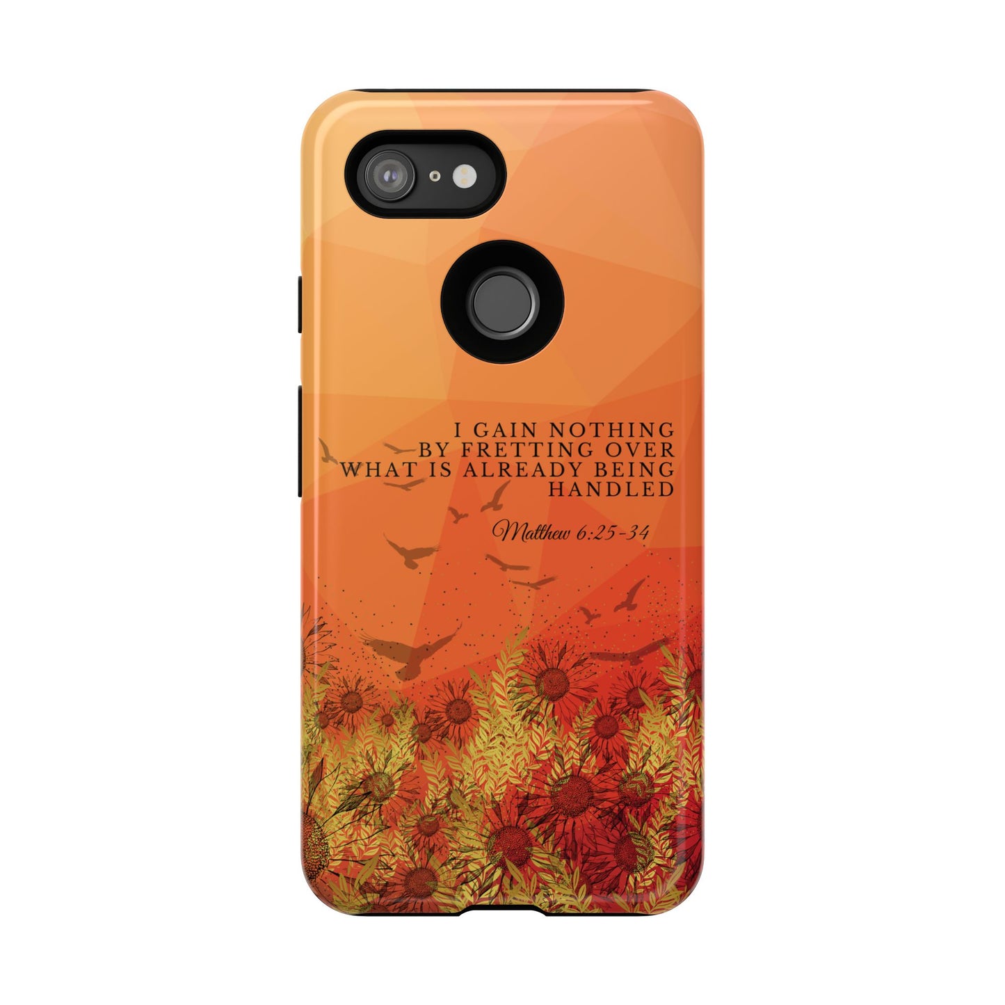 'I Gain Nothing by Fretting' Pixel & Samsung Cases