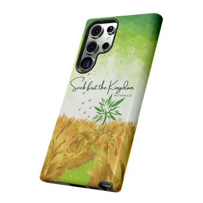 'Seek first the Kingdom' Pixel & Samsung Cases