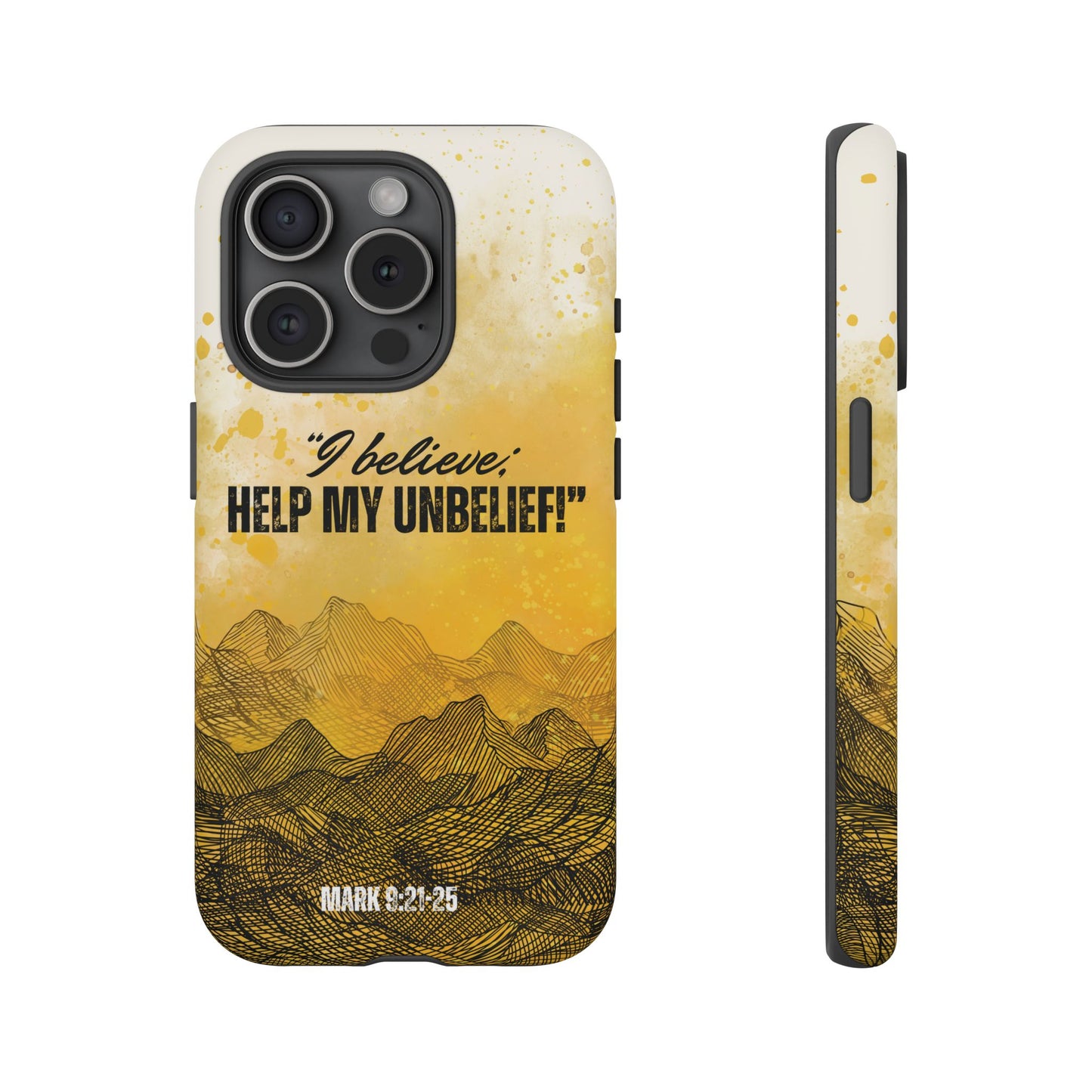 "I Believe, Help my Unbelief!" iPhone Cases