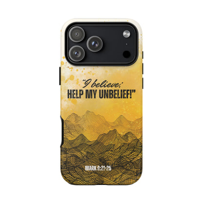 "I Believe, Help my Unbelief!" iPhone Cases