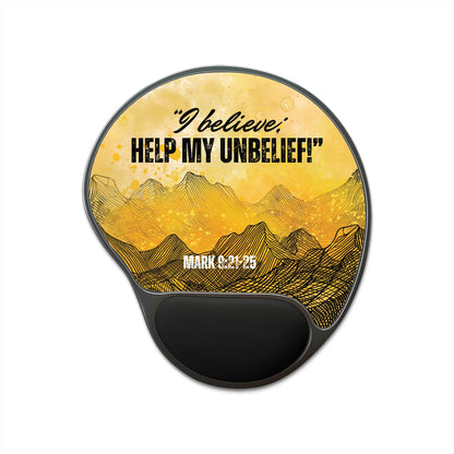 "I Believe, Help my Unbelief!" Scripture Mouse Pad