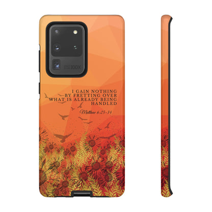 'I Gain Nothing by Fretting' Pixel & Samsung Cases