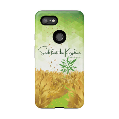 'Seek first the Kingdom' Pixel & Samsung Cases