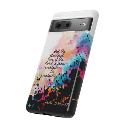 "Everlasting to Everlasting" Psalm 103:15–17, Galaxy & Pixel Cases