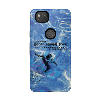 Unconditional Trust Galaxy & Pixel Cases