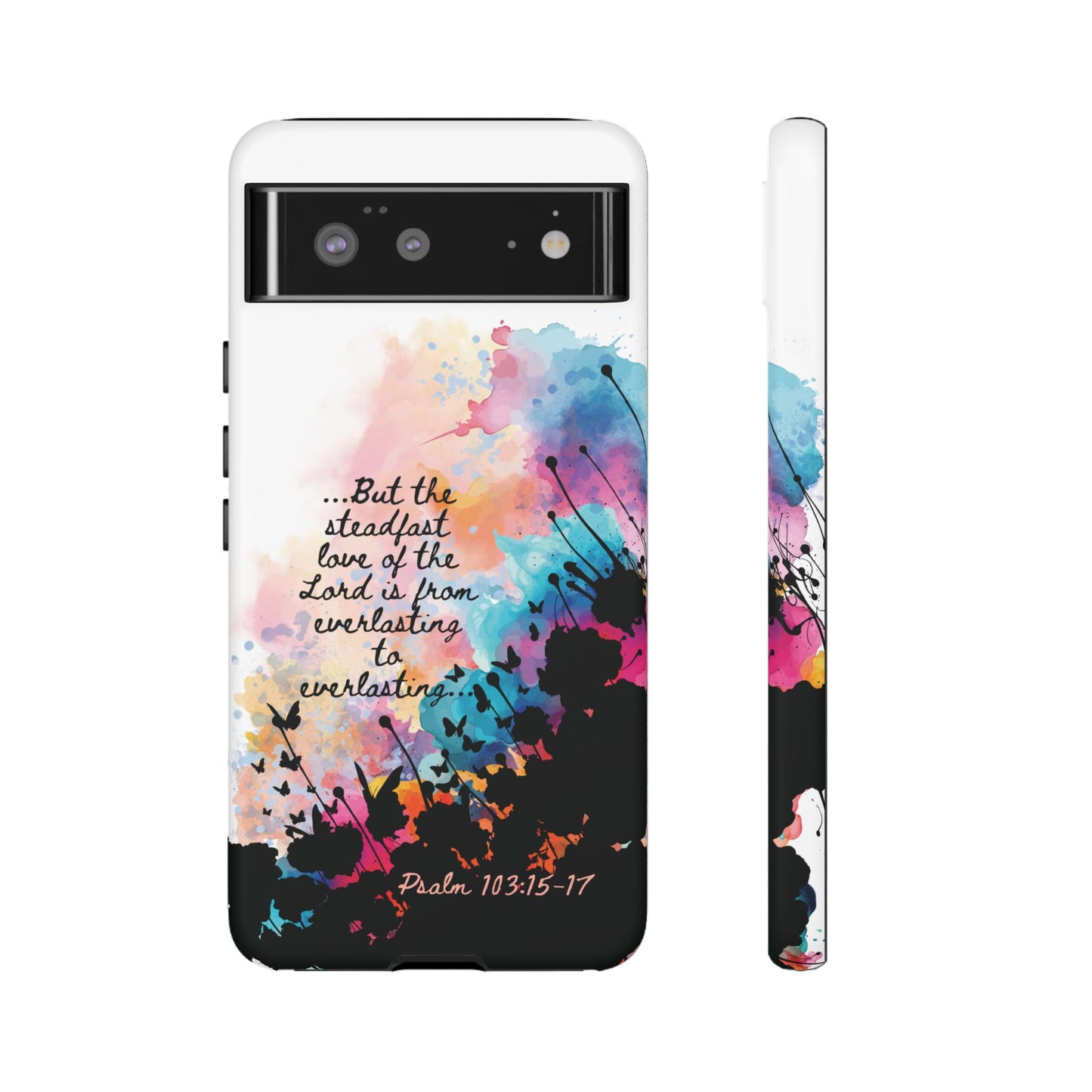 "Everlasting to Everlasting" Psalm 103:15–17, Galaxy & Pixel Cases