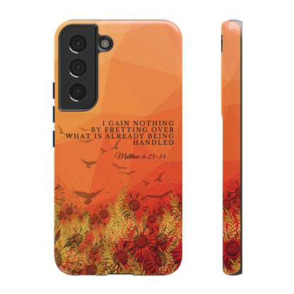 'I Gain Nothing by Fretting' Pixel & Samsung Cases