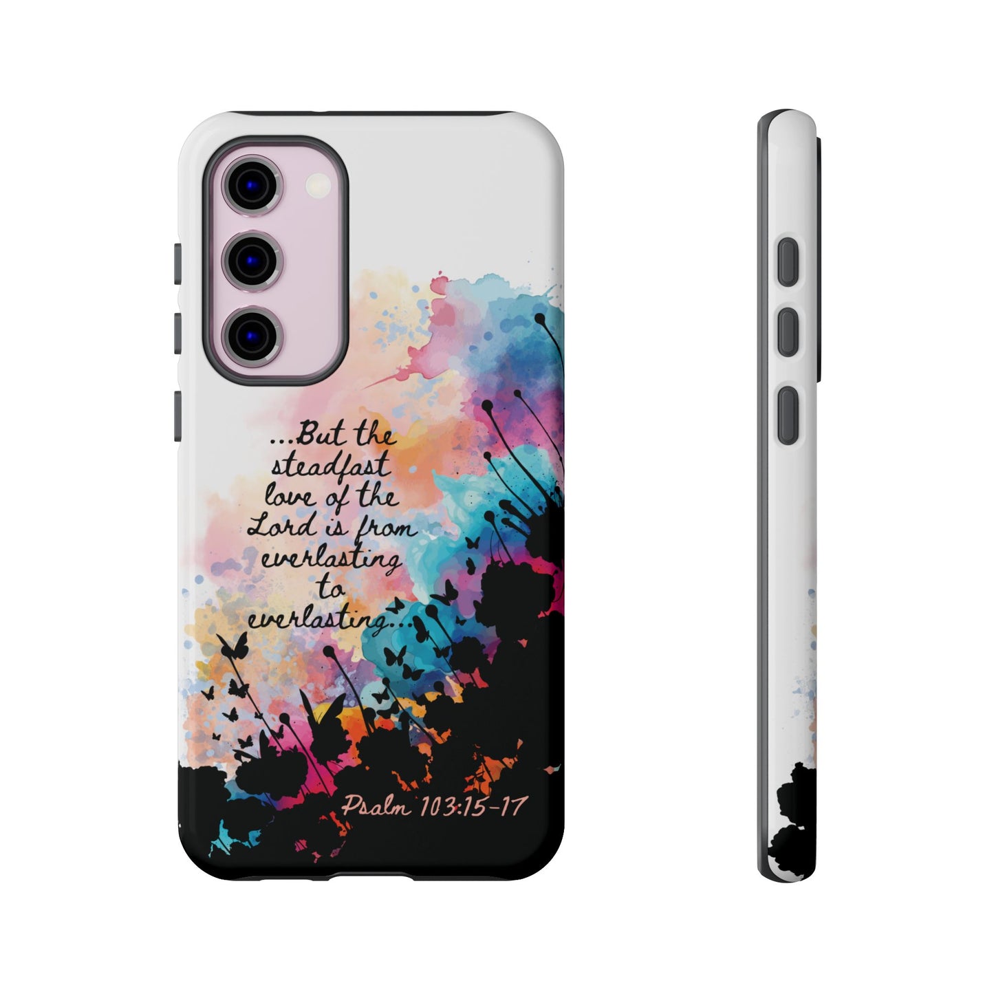 "Everlasting to Everlasting" Psalm 103:15–17, Galaxy & Pixel Cases