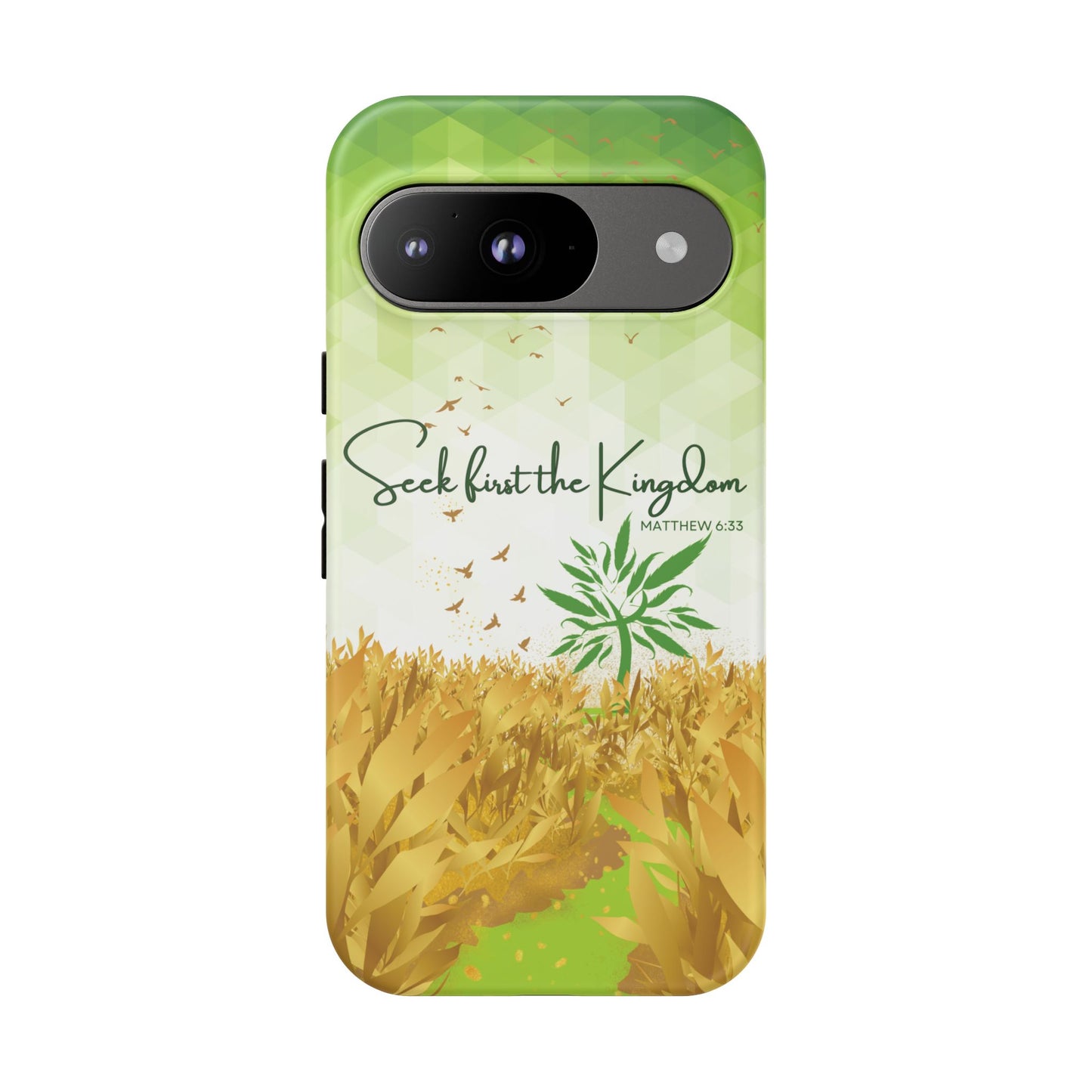 'Seek first the Kingdom' Pixel & Samsung Cases