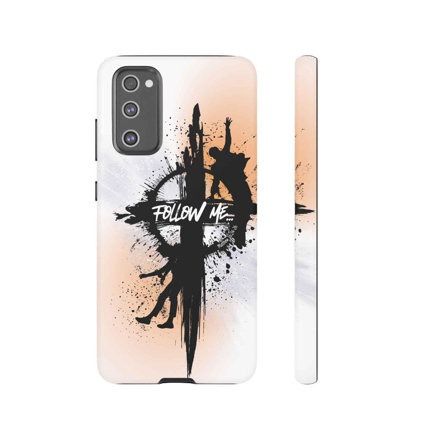 "Follow Me" Matthew 16:24-26, Galaxy & Pixel Cases