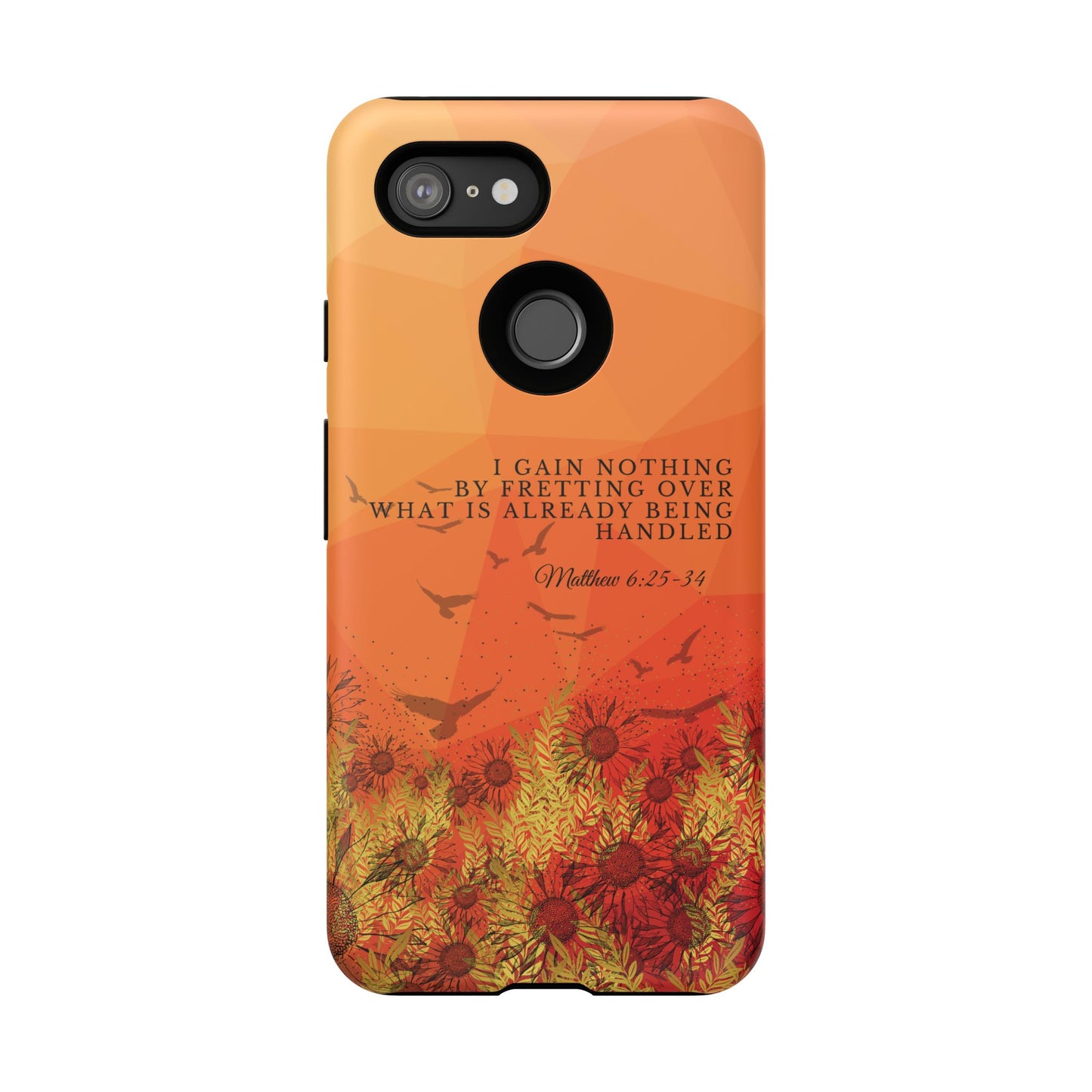 'I Gain Nothing by Fretting' Pixel & Samsung Cases