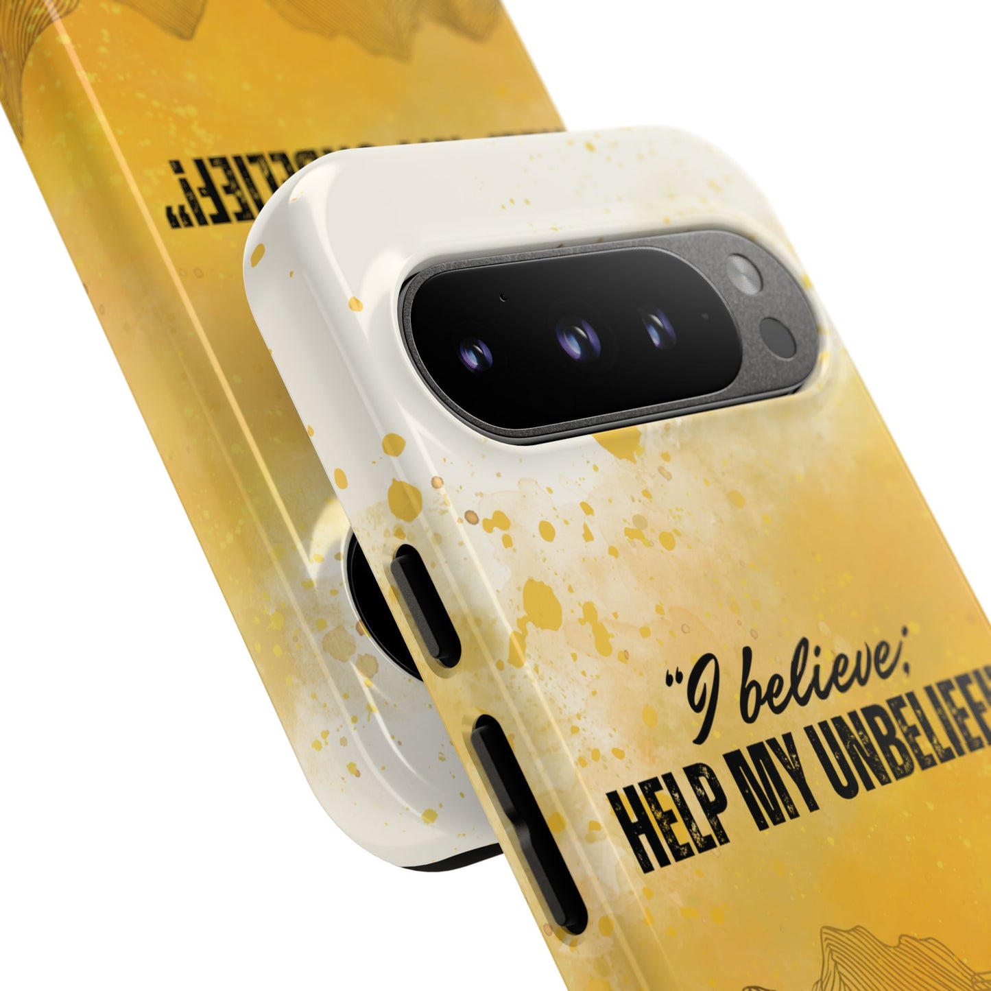 "I Believe, Help my Unbelief!" Pixel & Samsung Cases