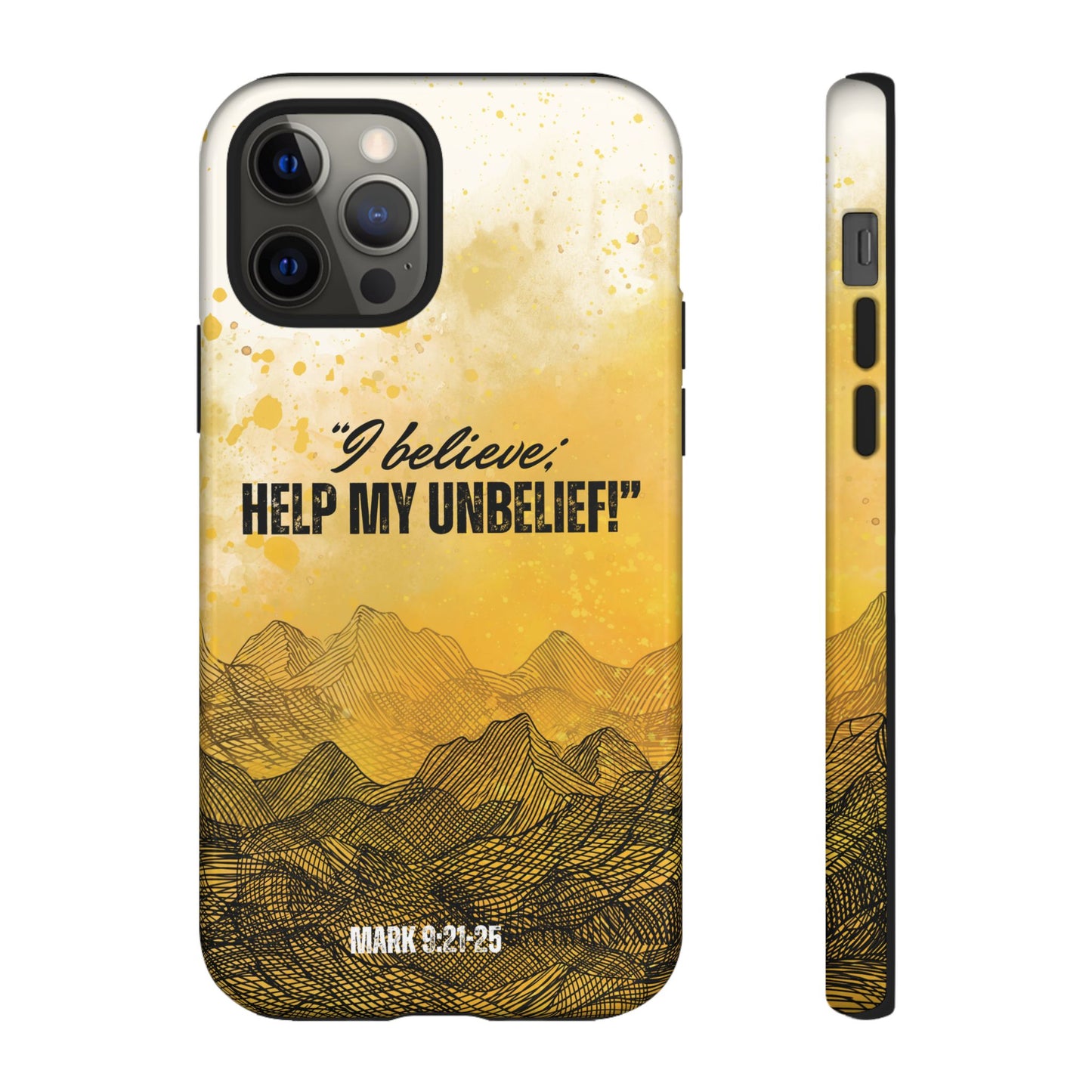 "I Believe, Help my Unbelief!" iPhone Cases