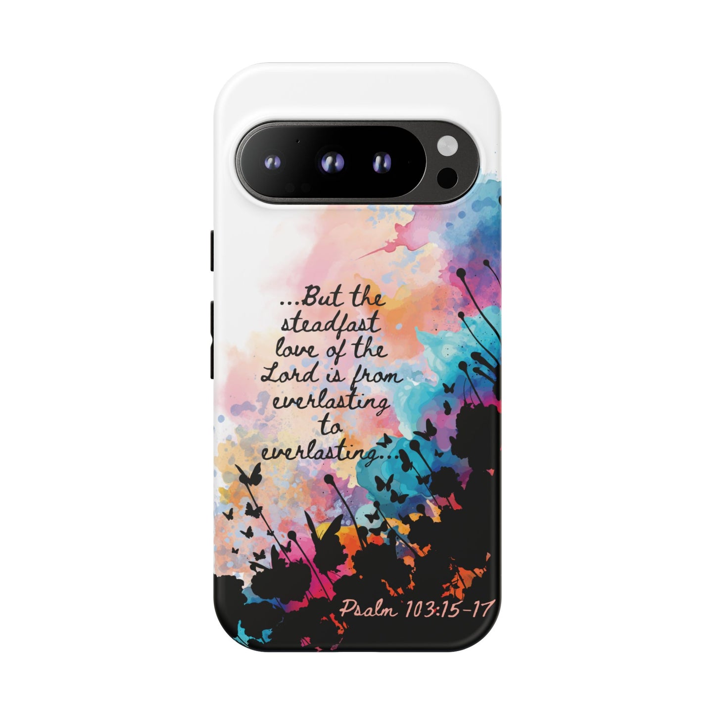 "Everlasting to Everlasting" Psalm 103:15–17, Galaxy & Pixel Cases
