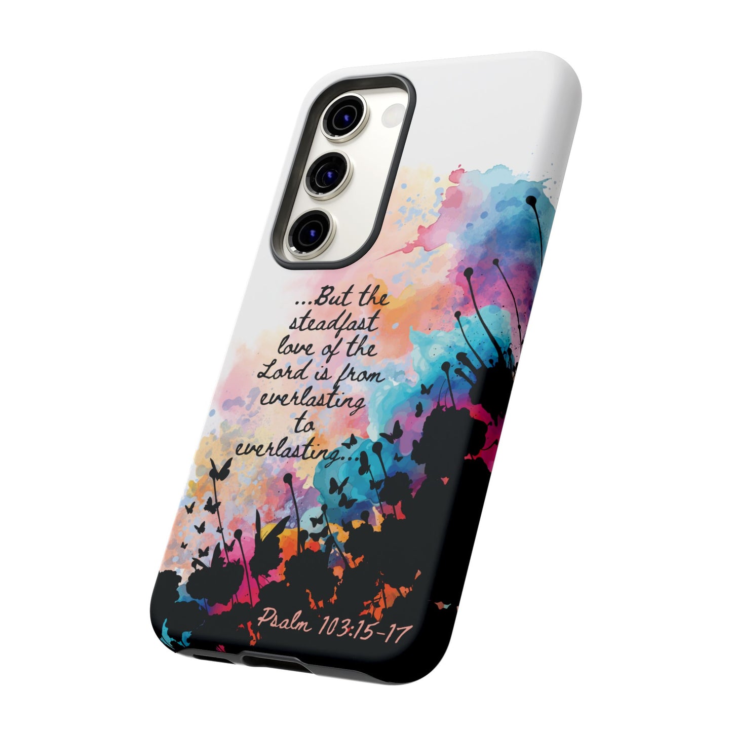 "Everlasting to Everlasting" Psalm 103:15–17, Galaxy & Pixel Cases