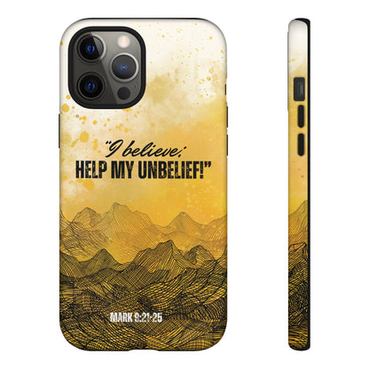 "I Believe, Help my Unbelief!" iPhone Cases